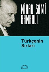 Türkçe`nin Sırları - Kubbealtı Neşriyatı Yayıncılık