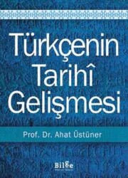 Türkçenin Tarihi Gelişmesi - Bilge Kültür Sanat