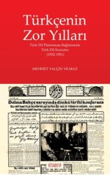 Türkçenin Zor Yılları - Kitabevi Yayınları