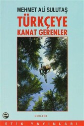 Türkçeye Kanat Gerenler - Etik Yayınları