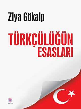 Türkçülüğün Esasları - Nilüfer Yayınları