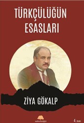 Türkçülüğün Esasları - Salkımsöğüt Yayınları