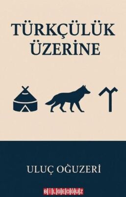 Türkçülük Üzerine - 1
