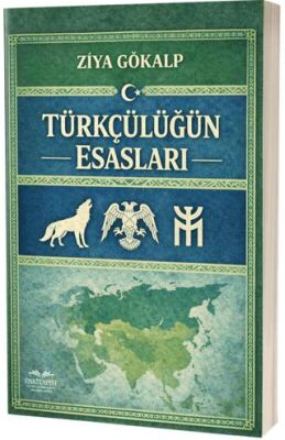 Türkçüşüğün Esasları - 1