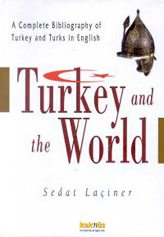 Turkey And The World - Türkiye ve Dünya