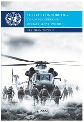Turkey’s Contribution To Un Peacekeeping Operations - İdeal Kültür Yayıncılık
