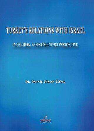 Turkey`s Relations With Israel - Astana Yayınları