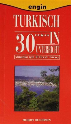 Turkisch 30 in Unterricht - Almanlar için 30 Derste Türkçe - 1