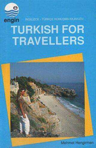 Turkish For Travellers - İngilizce Türkçe Konuşma Kılavuzu
