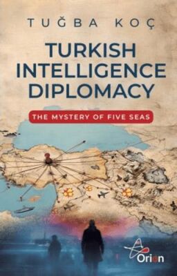 Turkish Intelliegence Diplomacy - 1
