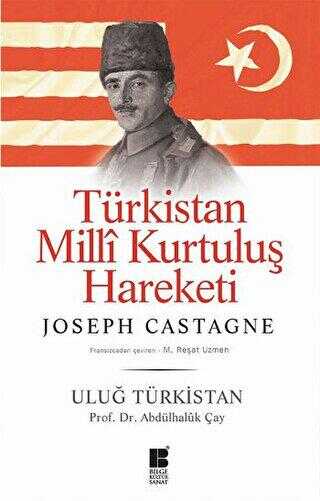 Türkistan Milli Kurtuluş Hareketi : Uluğ Türkistan - Bilge Kültür Sanat