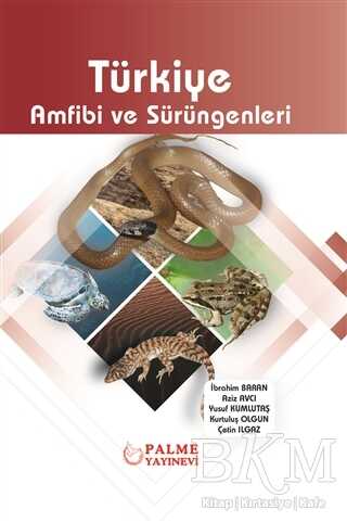 Türkiye Amfibi ve Sürüngenleri - Palme Yayıncılık