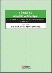 Türkiye Arap Dili ve Edebiyatı - Akademik Çalışmalar Bibliyografyası - Akdem Yayınları