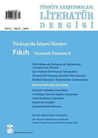 Türkiye Araştırmaları Literatür Dergisi Cilt 12 Sayı: 23 - Bilim ve Sanat Vakfı