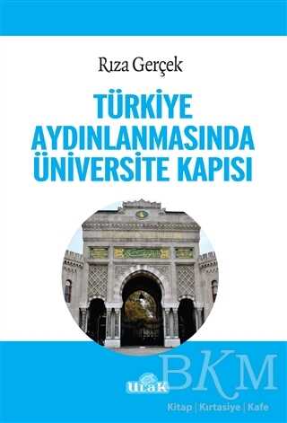 Türkiye Aydınlanmasında Üniversite Kapısı - Ulak Yayıncılık