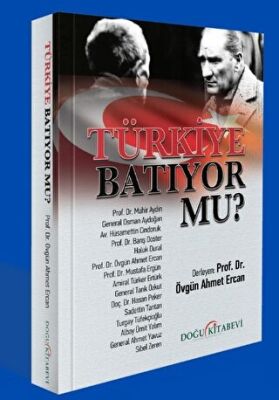 Türkiye Batıyor Mu? - 1