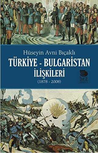 Türkiye - Bulgaristan İlişkileri 1878 - 2008