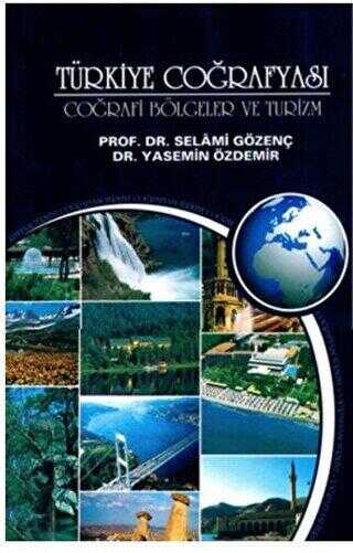 Türkiye Coğrafyası - Türkiye Coğrafi Bölgeler ve Turizm