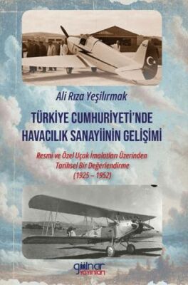 Türkiye Cumhuriyeti’nde Havacılık Sanayiinin Gelişimi - 1