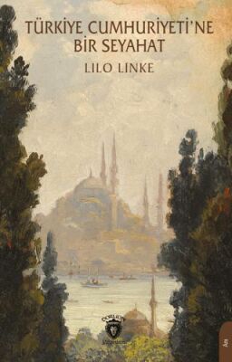 Türkiye Cumhuriyeti’ne Bir Seyahat - 1