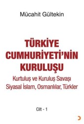 Türkiye Cumhuriyeti’nin Kuruluşu Cilt -1 - Cinius Yayınları
