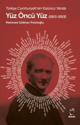 Türkiye Cumhuriyeti’nin Yüzüncü Yılında Yüz Öncü Yüz  1923-2023 - Doruk Yayınları