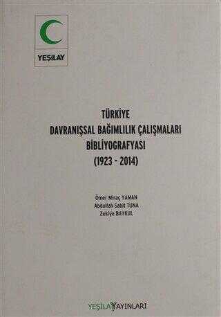 Türkiye Davranışsal Bağımlılık Çalışması Bibliyografyası