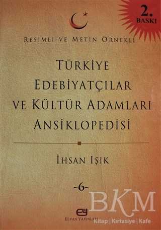 Türkiye Edebiyatçılar ve Kültür Adamları Ansiklopedisi Cilt: 6