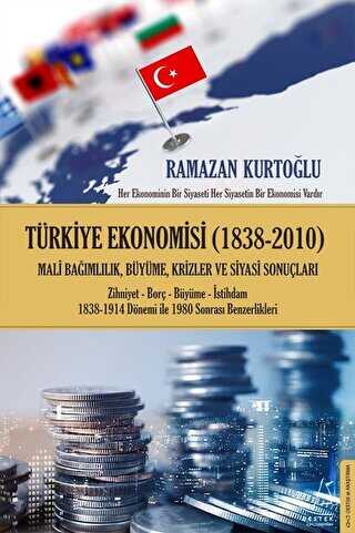 Türkiye Ekonomisi 1838-2010 - Destek Yayınları