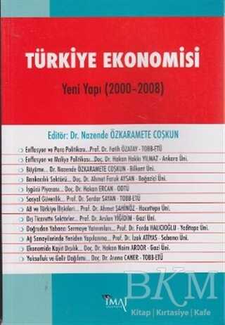 Türkiye Ekonomisi - Yeni Yapı 2000-2008 - İmaj Yayıncılık