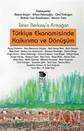 Türkiye Ekonomisinde Kalkınma ve Dönüşüm - İmge Kitabevi Yayınları