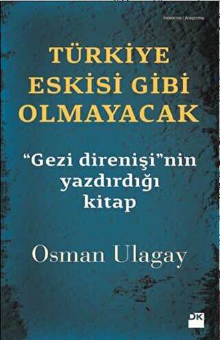 Türkiye Eskisi Gibi Olmayacak - Doğan Kitap
