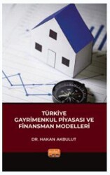 Türkiye Gayrimenkul Piyasası ve Finansman Modelleri - Nobel Bilimsel Eserler