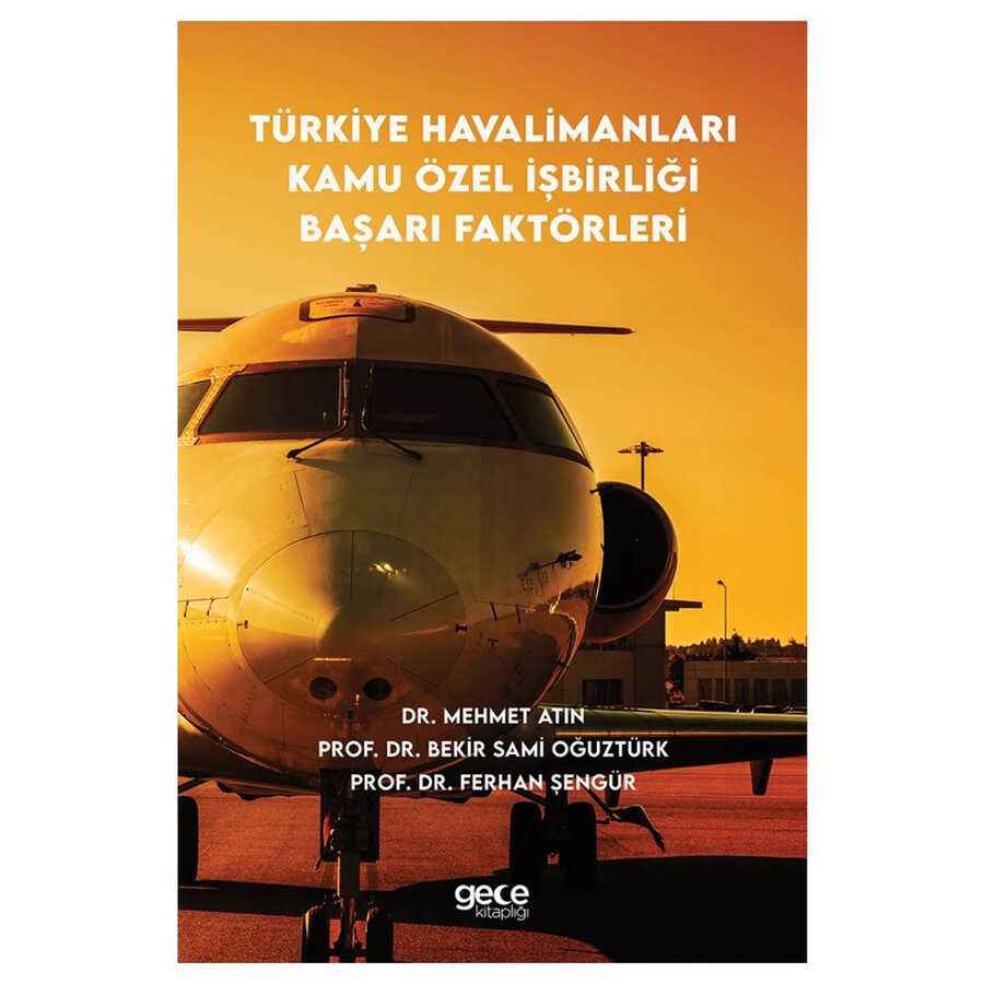 Türkiye Havalimanları Kamu Özel İşbirliği Başarı Faktörleri - 1