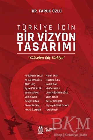 Türkiye İçin Bir Vizyon Tasarımı - DBY Yayınları