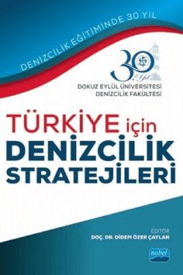 Türkiye İçin Denizcilik Stratejileri - 1