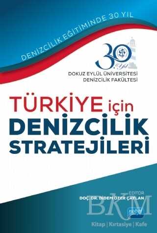 Türkiye İçin Denizcilik Stratejileri