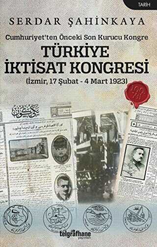 Türkiye İktisat Kongresi İzmir, 17 Şubat - 4 Mart 1923