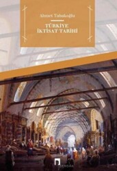 Türkiye İktisat Tarihi - Dergah Yayınları