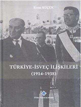 Türkiye-İsveç İlişkileri 1914-1938