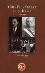 Türkiye - İtalya İlişkileri 1928-1940 - Atatürk Araştırma Merkezi