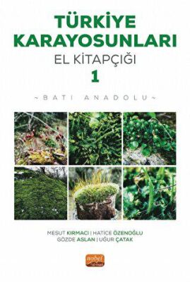 Türkiye Karayosunları El Kitapçığı I - Batı Anadolu - 1