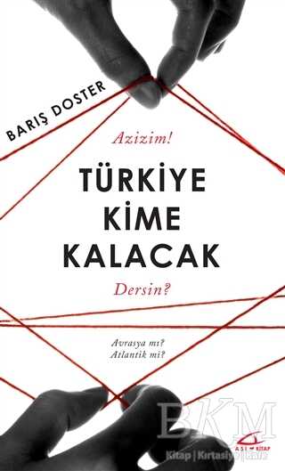 Türkiye Kime Kalacak - Asi Kitap