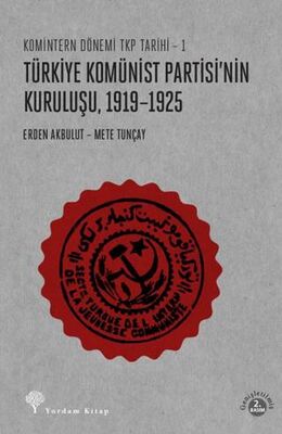 Türkiye Komünist Partisi`nin Kuruluşu 1919-1925