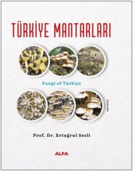 Türkiye Mantarları - Alfa Yayınları