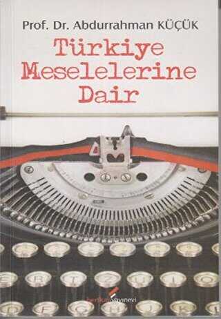 Türkiye Meselelerine Dair - Berikan Yayınevi