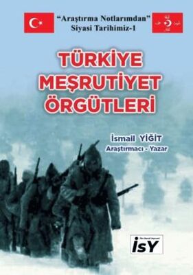 Türkiye Meşrutiyet Örgütleri - 1