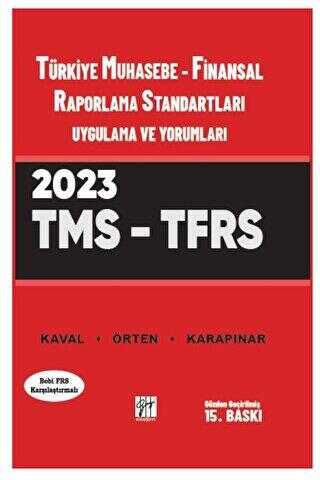 Türkiye Muhasebe - Finansal Raporlama Standartları Uygulama ve Yorumları TMS - TFRS