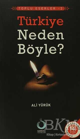 Türkiye Neden Böyle? - Sarkaç Yayınları
