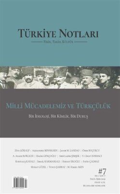 Türkiye Notları Fikir Tarih Kültür Dergisi Sayı: 7 - 1